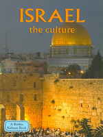 Israel : The Culture (Lands Peoples and Cultures)