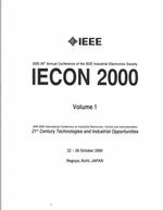 Iecon 2000 (4-Volume Set) : 2000 26th Annual Conference of the IEEE Industrial Electronics Society : 22-28 October 2000 Nagoya, Aichi, Japan