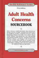 Adult Health Concerns Sourcebook (Health Reference Series) （1ST）