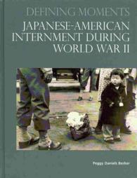 Japanese-American Internment during World War II (Defining Moments)