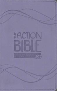 The Action Bible Study Bible : English Standard Version, Lavender, Virtual Leather, Premium Edition （LEA IND TH）