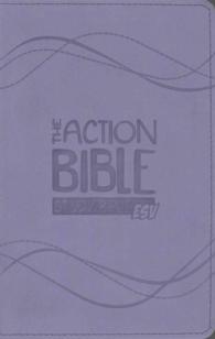 The Action Bible Study Bible : English Standard Version, Lavender, Virtual Leather, Premium Edition （LEA IND TH）