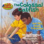 The Colossal Catfish (Gabe and Critters)