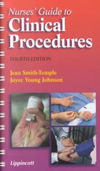 Nurses' Guide to Clinical Procedures (Nurse Guide to Clinical Procedures) （4TH SPIRAL）