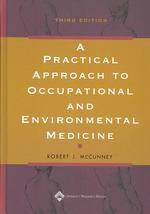 職場医学と環境医学の臨床的アプローチ（第３版）<br>A Practical Approach to Occupational and Environmental Medicine （3TH）