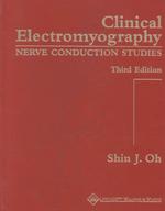 臨床筋電図（第３版）<br>Clinical Electromyography : Nerve Conduction Studies （3TH）