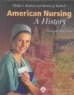 American Nursing : A History （4TH）