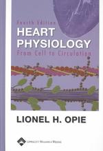 オピー心臓生理学：分子生物学から循環まで（第４版）<br>Heart Physiology : From Cell to Circulation （4TH）