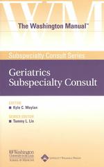 The Washington Manual Geriatrics Subspecialty Consult (Washington Manual Subspecialty Consult)