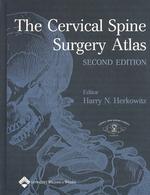 頸椎外科アトラス（第２版）<br>The Cervical Spine Surgery Atlas （2ND）
