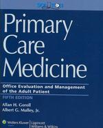 Primary Care Medicine : Office Evaluation and Management of the Adult Patient （5 HAR/PSC）