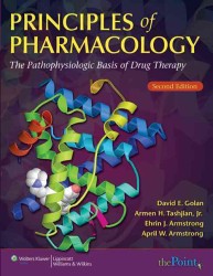 Principles of Pharmacology : The Pathophysiologic Basis of Drug Therapy （2ND）