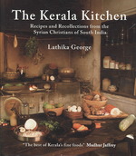 The Kerala Kitchen : Recipes and Recollections from the Syrian Christians of South India