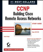 Ccnp : Building Cisco Remote Access Networks : Study Guide : Exam 642-821 （3 PAP/CDR）