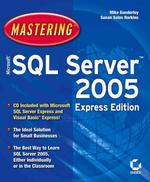 Microsoft SQL Server Express 2005 : Express Edition (Mastering) （PAP/CDR）
