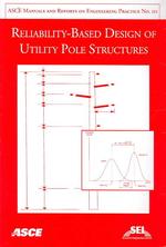 Reliability-based Design of Utility Pole Structures (Asce Manuals and Reports on Engineering Practice (Mops)) （illustrated）