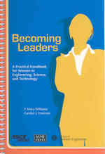 Becoming Leaders : A Practical Handbook for Women in Engineering, Science, and Technology （Spiral）