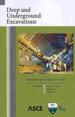 Deep and Underground Excavations (Geotechnical Special Publications)