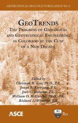 GeoTrends : The Progress of Geological and Geotechnical Engineering in Colorado at the Cusp of a New Decade