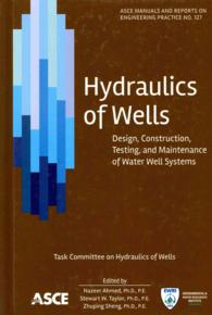 Hydraulics of Wells : Design, Construction, Testing and Maintenance of Water Well Systems (Manual of Practice)