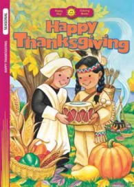 Happy Thanksgiving (Happy Day Coloring Books: Seasonal) （CLR）