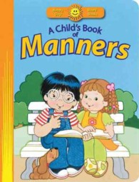 A Child's Book of Manners (Happy Day Board Books) （BRDBK）