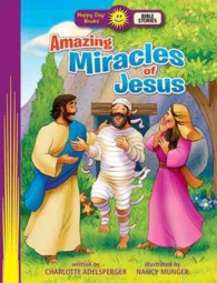 Amazing Miracles of Jesus (Happy Day Books: Bible Stories)