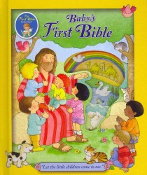 Baby's First Bible (First Bible Collection) （Board Book）