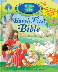 Baby's First Bible Record-a-Book (The First Bible Collection)
