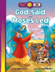 God Said and Moses Led (Happy Day Books: Bible Stories) （SEW）