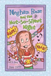 Meghan Rose and the Not-So-Silent Night