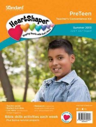 HeartShaper PreTeen Teacher's Convenience Kit Summer 2013 (Heartshaper Children's Curriculum) （PCK PAP/PS）