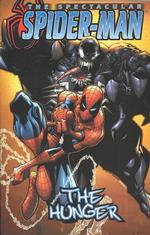 Spectacular Spider-Man : The Hunger (Spectacular Spider-man) 〈1〉