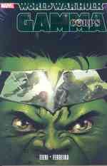 World War Hulk : Gamma Corps (Incredible Hulk)