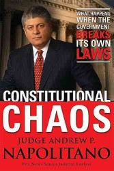 Constitutional Chaos : What Happens When the Government Breaks Its Own Laws