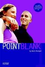 Point Blank (Extreme Fiction Series)