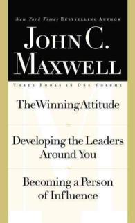 The Winning Attitude/Developing the Leaders around You/Becoming a Person of Influence