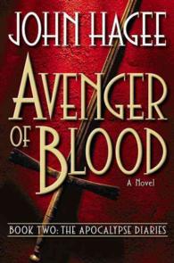 Avenger of Blood : A Novel (Apocalypse Diaries, 2)