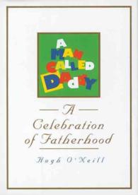 A Man Called Daddy : A Celebration of Fatherhood