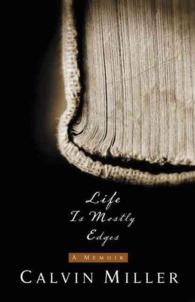 Life Is Mostly Edges : A Memoir