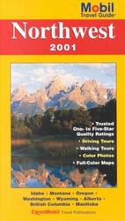 Mobil Travel Guide 2001 : Northwest (Forbes Travel Guide: Northwest) （2001, Revised and Updated）