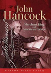 John Hancock : Merchant King and American Patriot