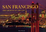 San Francisco : The Growth of the City