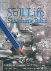 The Still Life Sketching Bible （SPI）