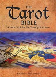 The Tarot Bible : A Handbook for the Tarot Practitioner （SPI）