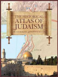 The Historical Atlas of Judaism
