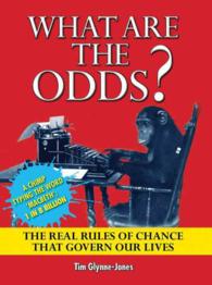 What Are the Odds? : The Real Rules of Chance That Govern Our Lives