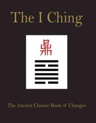 I Ching : The Ancient Chinese Book of Changes
