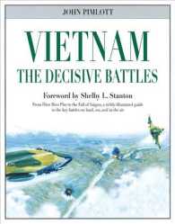 Vietnam : The Decisive Battles