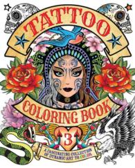 Tattoo Coloring Book 3 （CLR CSM）